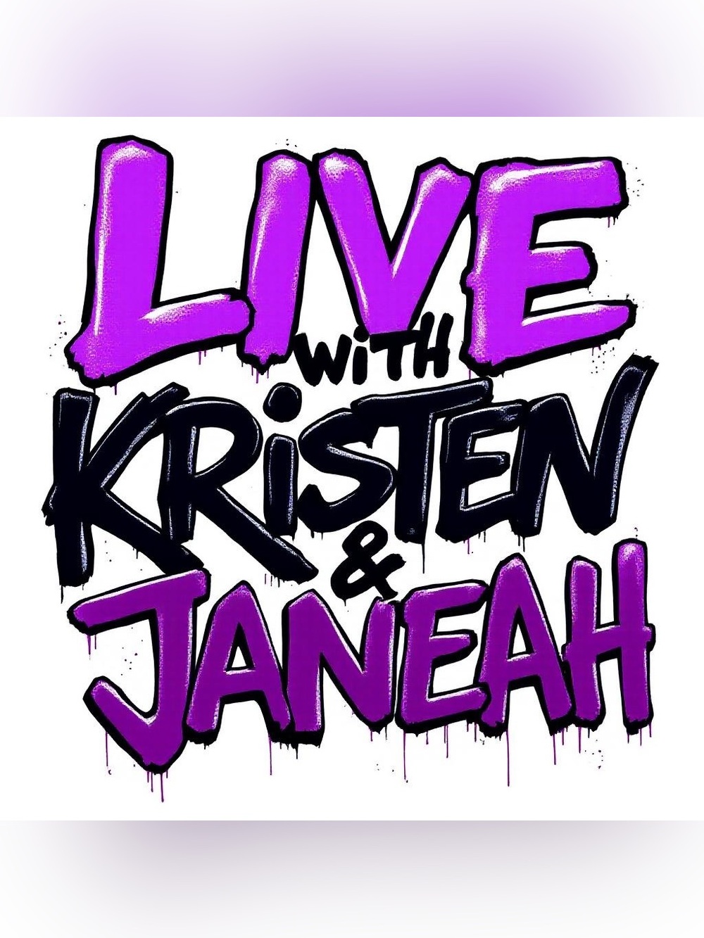 Live with Kristen & Janeah